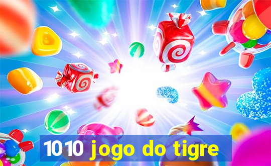 1010 jogo do tigre